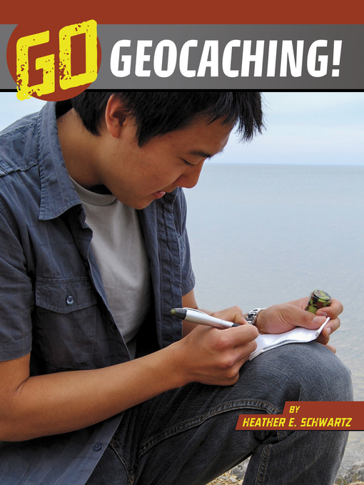 Title details for Go Geocaching! by Heather E. Schwartz - Wait list